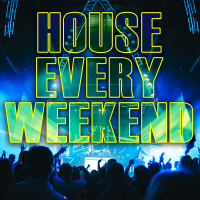 House Every Weekend - Full Cover cover
